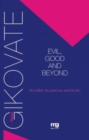 Evil, good and beyond - Book