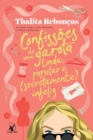 Confissoes de Uma Garota Linda, Popular E (Secretamente) Infeliz - Book