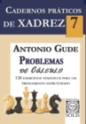 Cadernos Praticos de Xadrez 7 : Problemas de Calculo - Book