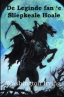 De Leginde fan Sliepkeale Hoale : The Legend of Sleepy Hollow, Frisian edition - Book