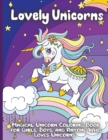 Lovely Unicorns : Beautiful and Cute Unicorn coloring pages for girls and boys - Book