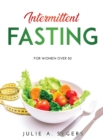 Intermittent Fasting : For women over 50 - Book