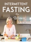 Intermittent Fasting for Women Over 50 : Step-By-Step Guide to Burn Fat - Book