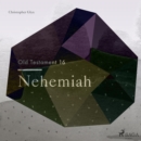 The Old Testament 16 - Nehemiah - eAudiobook