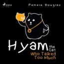 Hyam the Cat Who Talked Too Much - eAudiobook