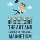 The Art and Science of Personal Magnetism - eAudiobook