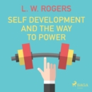 Self Development And The Way to Power - eAudiobook