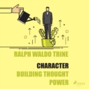 Character - Building Thought Power - eAudiobook