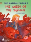 The Magical Falcon 3 - The Queen of the Demons - eBook