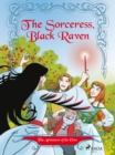 The Adventures of the Elves 2: The Sorceress, Black Raven - eBook