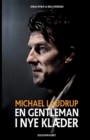 Michael Laudrup - en gentleman i nye klaeder - Book