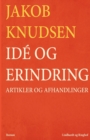 Ide og erindring : Artikler og afhandlinger - Book