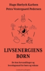 Livsenergiens born. De fem forvandlinger og hverdagsmad for born og voksne - Book
