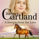 A Steeplechase for Love (Barbara Cartland's Pink Collection 84) - eAudiobook