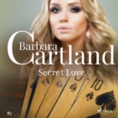 Secret Love (Barbara Cartland's Pink Collection 87) - eAudiobook