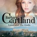 Love and the Gods (Barbara Cartland's Pink Collection 95) - eAudiobook