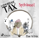 Kommissarie Tax: Spokhuset - eAudiobook
