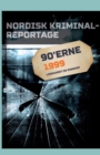 Nordisk Kriminalreportage 1999 - Book