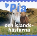 Pia och islandshastarna - eAudiobook