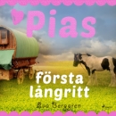 Pias forsta langritt - eAudiobook