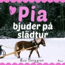 Pia bjuder pa sladtur - eAudiobook