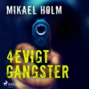 4evigt Gangster - eAudiobook