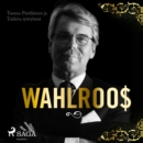 Wahlroos - Epavirallinen elamakerta - eAudiobook