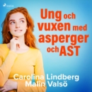 Ung och vuxen med asperger och AST - eAudiobook