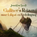 Gulliver's Reizen naar Lilliput en Brobdingnag - eAudiobook