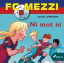 FC Mezzi 5 - Ni mot ni - eAudiobook