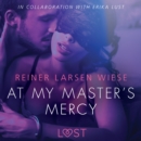 At My Master's Mercy - Sexy erotica - eAudiobook