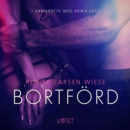 Bortford - en erotisk novell - eAudiobook