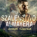 Szalenstwo Almayera - eAudiobook