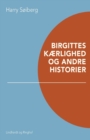 Birgittes kaerlighed og andre historier - Book
