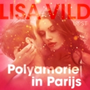 Polyamorie in Parijs - erotisch verhaal - eAudiobook