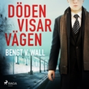 Doden visar vagen - eAudiobook