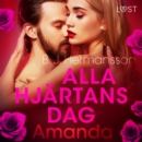 Alla hjartans dag: Amanda - erotisk novell - eAudiobook