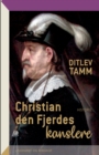 Christian den Fjerdes kanslere - Book