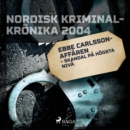 Ebbe Carlsson-affaren - skandal pa hogsta niva - eAudiobook