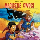 Kraina Elfow 1 - Magiczne owoce - eAudiobook