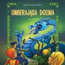 Dzieci krolowej elfow 6 - Umierajaca dolina - eAudiobook