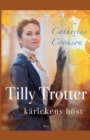 Tilly Trotter : karlekens hoest - Book