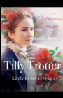 Tilly Trotter : karlekens irrvagar - Book