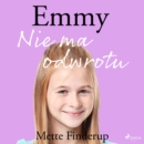 Emmy 9 - Nie ma odwrotu - eAudiobook