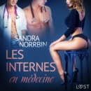 Les Internes en medecine - Une nouvelle erotique - eAudiobook