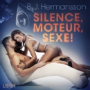 Silence, moteur, sexe ! - Nouvelle erotique - eAudiobook