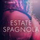 Estate spagnola - Letteratura erotica - eAudiobook