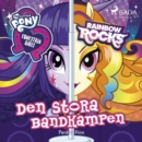 Equestria Girls - Den stora bandkampen - eAudiobook