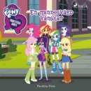 Equestria Girls - En minnesvard vanskap - eAudiobook