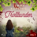 Trollbunden del 1 - eAudiobook